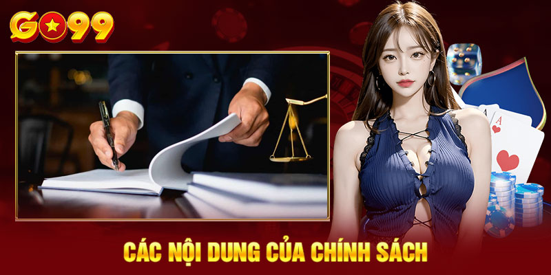 Các nội dung của chính sách