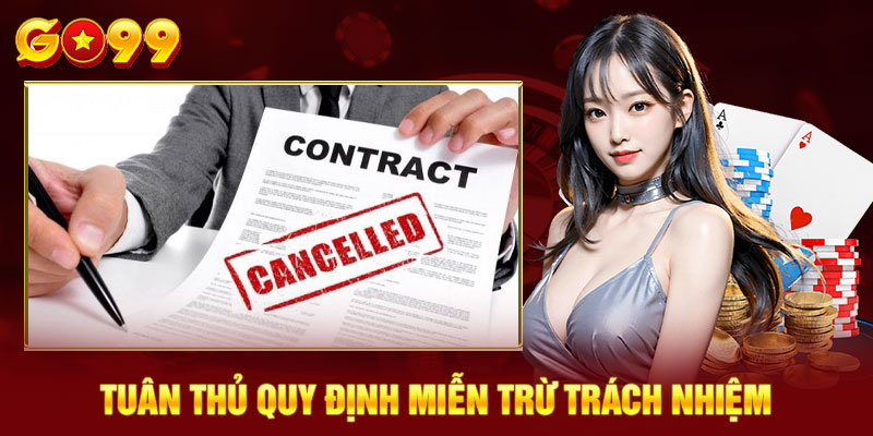 Tuân thủ quy định miễn trừ trách nhiệm