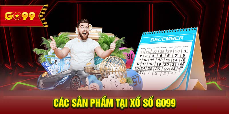 Các sản phẩm tại xổ số GO99