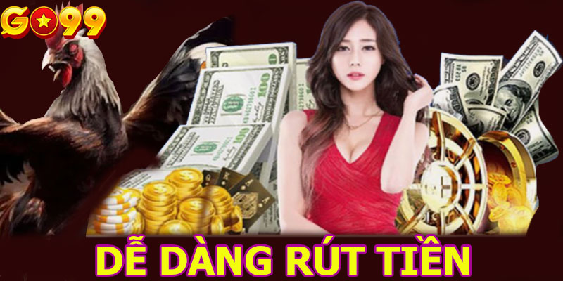 Dễ dàng rút tiền thưởng tại sân chơi