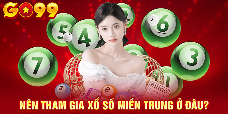 Tham gia vào xổ số miền Trung có gì đặc biệt hấp dẫn? 